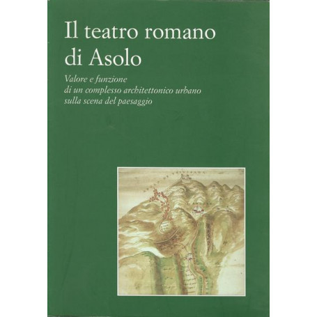 IL TEATRO ROMANO DI ASOLO