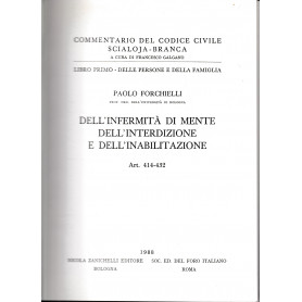 Libro primo - Delle persone e della famiglia. Dell'infermità  di mente dell'interdizione e dell'inabilitazione. Art. 414-432