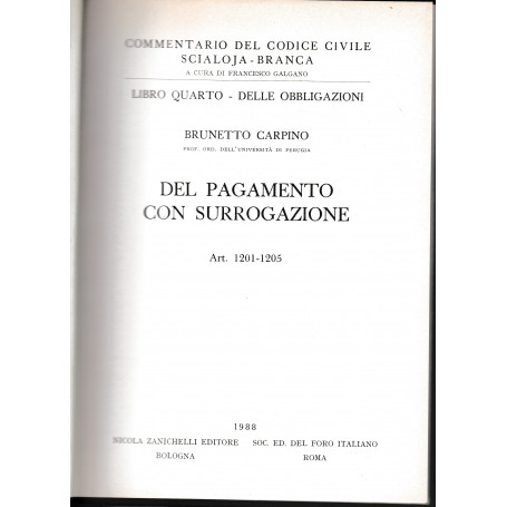 Libro quarto - Delle obbligazioni. Del pagamento con surrogazione. Art. 1201-1205
