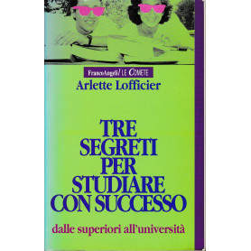 Tre segreti per studiare con successo