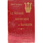 Le Voyage Artistique a Bayreuth