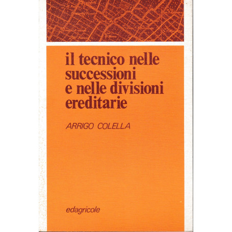 Il tecnico nelle successioni e nelle divisioni ereditarie