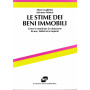 Le stime dei beni immobili. Criteri e metodi per la valutazione di aree