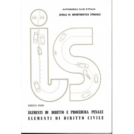 Elementi di diritto e procedura penale. Elementi di diritto civile (colpa