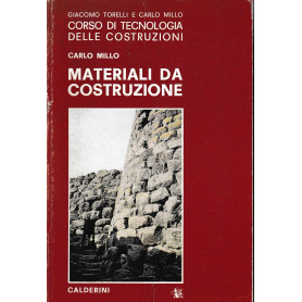 Corso di tecnologia delle costruzioni. Materiali da costruzione