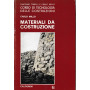 Corso di tecnologia delle costruzioni. Materiali da costruzione