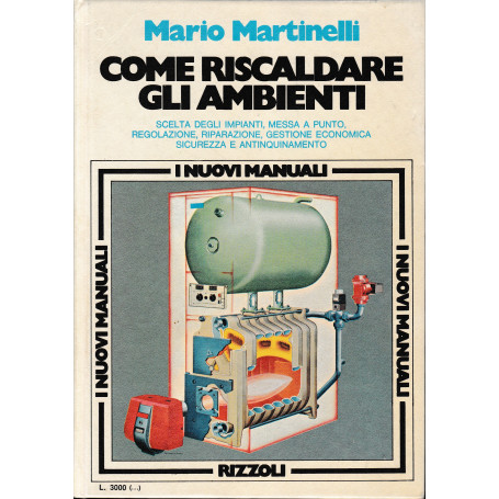Come riscaldare gli ambienti. Periodico mensile Aprile 1977