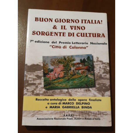 Buongiorno Italia & il vino sorgente di cultura