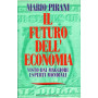 Il futuro dell'economia - visto dai maggiori esperti mondiali
