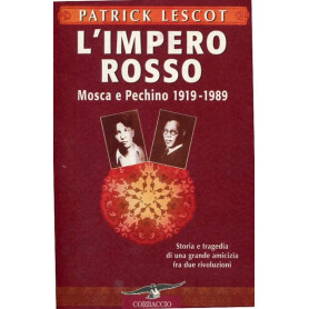 L'impero rosso - Mosca e Pechino 1919-1989