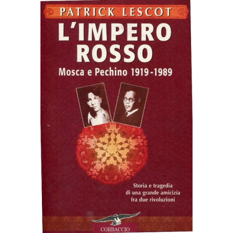 L'impero rosso - Mosca e Pechino 1919-1989