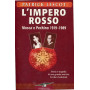 L'impero rosso - Mosca e Pechino 1919-1989