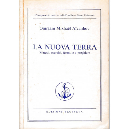La nuova terra. Metodi