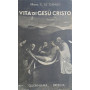 La vita di Gesà¹ Cristo. Vol. 3
