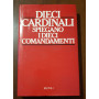 Dieci cardinali spiegano i dieci comandamenti