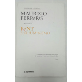 Capire la Filosofia . Kant e L'Illuminismo