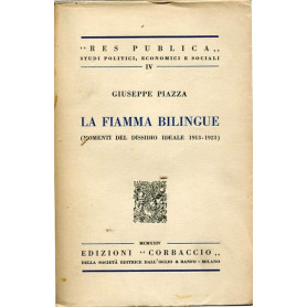 La fiamma bilingue (momenti del dissidio ideale 1913-1923)