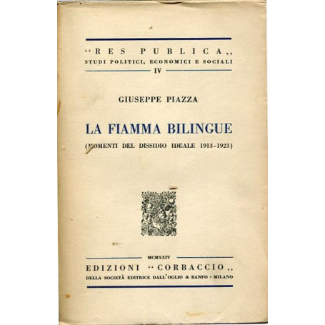 La fiamma bilingue (momenti del dissidio ideale 1913-1923)