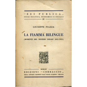 La fiamma bilingue (momenti del dissidio ideale 1913-1923)