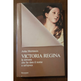 Victoria Regina la sovrana che ha dato nome a un'epoca