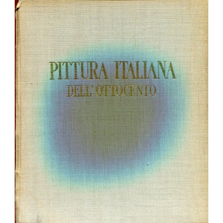 La pittura italiana dell'Ottocento