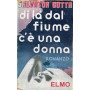 Di là  dal fiume c'è una donna