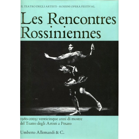 Les Rencontres Rossiniennes 1980-2005