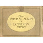 The imperial album of London views