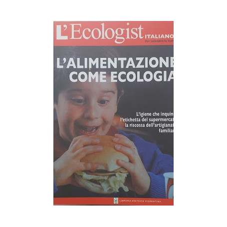 L'alimentazione come ecologia. L'igiene che inquina