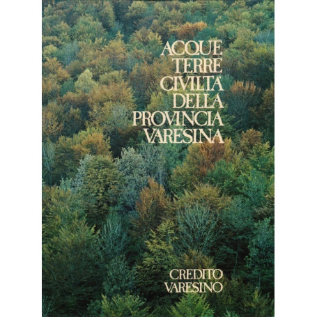 Acque terre civiltà  della provincia varesina