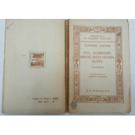Saul. Agamennone. Oreste Bruto Secondo. Filippo Tragedie