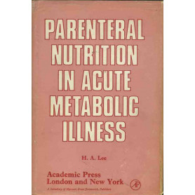 Parenteral nutrition in acute metabolic illness