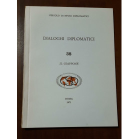 Circolo di studi diplomatici Dialoghi Diplomatici N38 Il Giappone