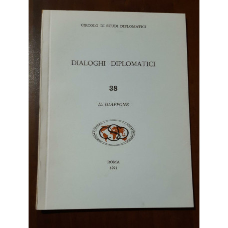 Circolo di studi diplomatici Dialoghi Diplomatici N38 Il Giappone