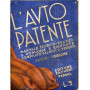 L'auto patente - manuale teorico-pratico a domande e risposte