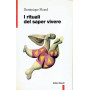 I rituali del saper vivere