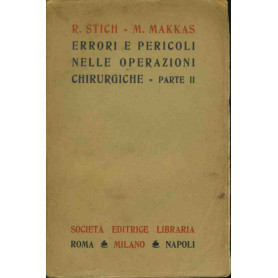Errori e pericoli nelle operazioni chirurgiche. Voll. 1-2