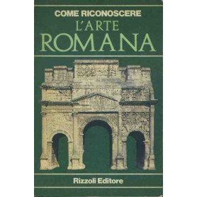Come riconoscere l'arte romana