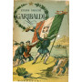 Garibaldi - L'anima e la vita