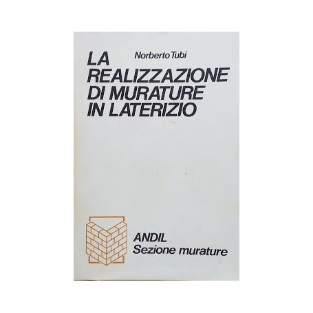 La realizzazione di murature in laterizio