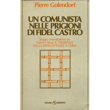 Un comunista nelle prigioni di Fidel Castro