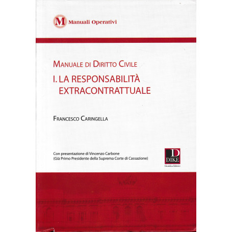 Manuale di diritto civile vol.1. La responsabilità  extracontrattuale