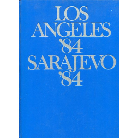 Los Angeles '84 Sarajevo '84