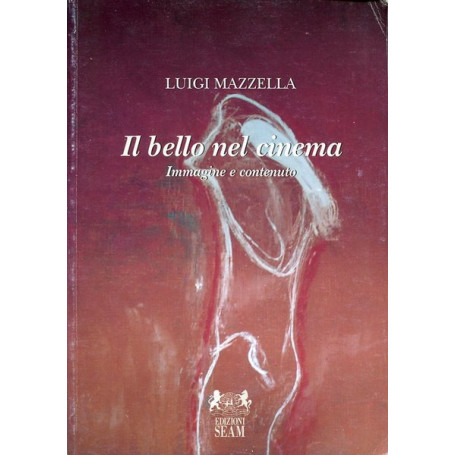 Il bello nel cinema - Immagine e Contenuto