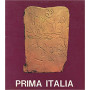 Prima Italia. L'arte italica del I millennio A.C.