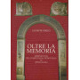 Oltre la memoria. Momenti di vita della parrocchia S.S. Pietro e Paolo in Oppido Lucano