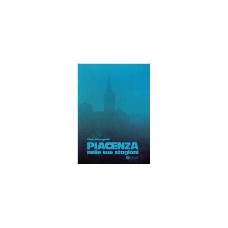 Piacenza nelle sue stagioni