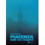 Piacenza nelle sue stagioni