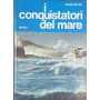 I conquistatori del mare