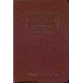 La pratica della perizia e dell'arbitrato